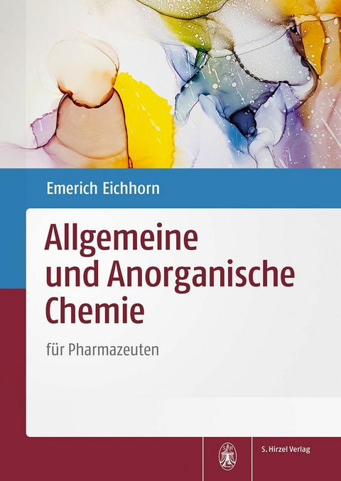 Allgemeine und Anorganische Chemie -  Emerich Eichhorn