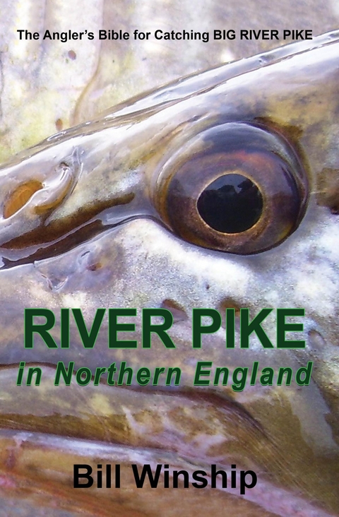 RIVER PIKE in Northern England - Bill Winship