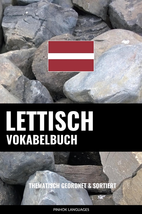 Lettisch Vokabelbuch - Pinhok Languages