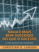 Nada é mais bem-sucedido do que o Sucesso (Traduzido) - CHRISTIAN D. LARSON