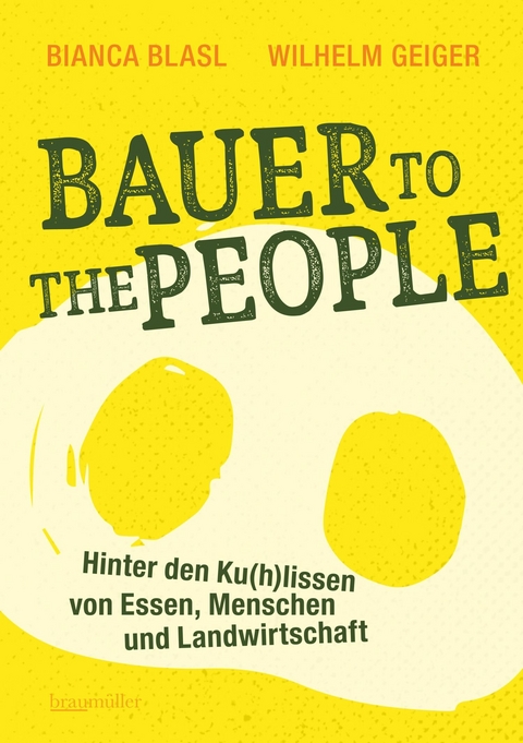 Bauer to the People - Bianca Blasl, Wilhelm Geiger