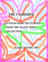The Famished - Kenechukwu Obi