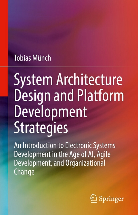 System Architecture Design and Platform Development Strategies - Tobias Münch