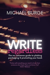 Write Regardless! -  Michael Burge