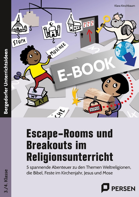 Escape-Rooms und Breakouts im Religionsunterricht - Klara Kirschbaum