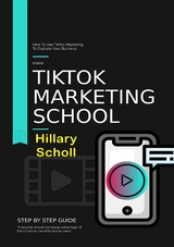 Tiktok Marketing School - Hillary Scholl