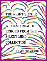 The Night Singer - Kenechukwu Obi