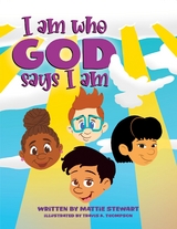 I Am Who God Says I Am - Mattie Stewart