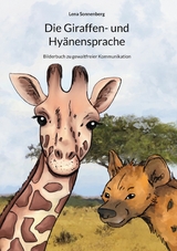 Die Giraffen- und Hyänensprache - Lena Sonnenberg