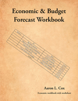 Economic & Budget Forecast Workbook - Aaron L. Cox