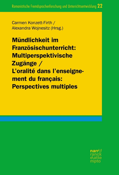 Mündlichkeit im Französischunterricht: Multiperspektivische Zugänge/ L'oralité dans l'enseignement du français: Perspectives multiples - 