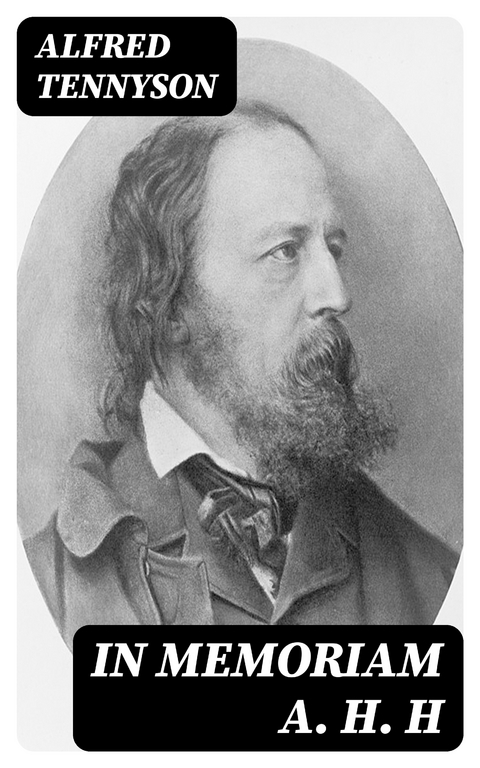 In Memoriam A. H. H - Alfred Tennyson