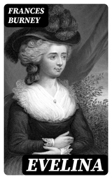 Evelina - Frances Burney