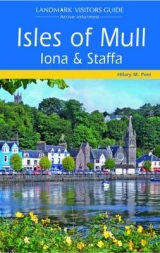 Isles of Mull, Iona and Staffa - Peel, Hilary M.