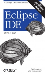 Eclipse IDE - kurz & gut - Ed Burnette, Jörg Staudemeyer