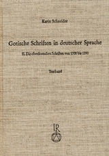 Gotische Schriften in deutscher Sprache - Karin Schneider