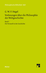 Vorlesungen über die Philosophie der Weltgeschichte. Band I - Georg Wilhelm Friedrich Hegel