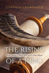 Rising of a King -  Cynthia Crumbaugh