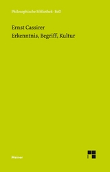 Erkenntnis, Begriff, Kultur - Ernst Cassirer