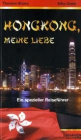 Hongkong, meine Liebe - Thorsten Boose, Silke Oettel