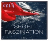 Segelfaszination - Heinrich Hecht