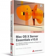 Apple Training Series: Mac OS X Server Essentials v10.6 - Arek Dreyer, Ben Greisler