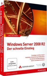Windows Server 2008 R2 - Der schnelle Einstieg - Carlo Westbrook