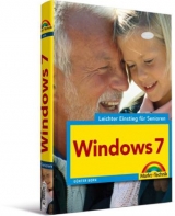 Windows 7 - leichter Einstieg für Senioren - Günter Born