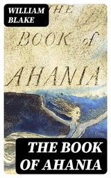 The Book of Ahania - William Blake