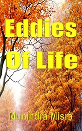 Eddies Of Life - Munindra Misra