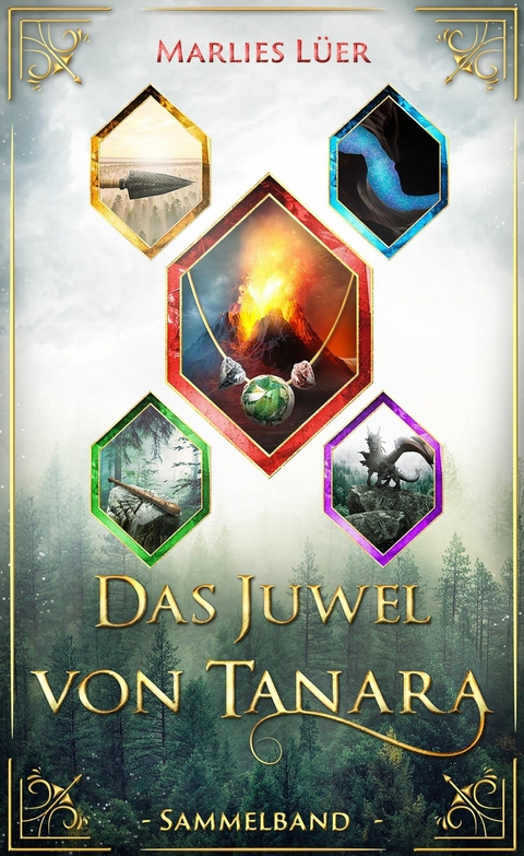 Das Juwel von Tanara (Sammelband 1-5) - Marlies Lüer