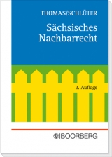 Sächsisches Nachbarrecht - Joachim Thomas, Markus Schlüter