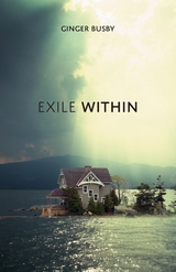 Exile Within -  Ginger Busby