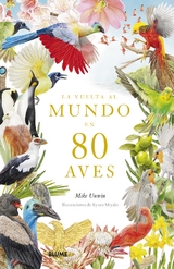 La vuelta al mundo en 80 aves - Mike Unwin