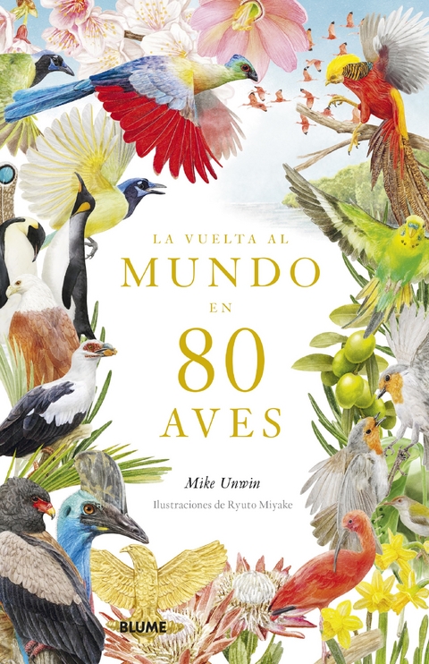 La vuelta al mundo en 80 aves - Mike Unwin