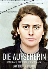 Die Aufseherin - Lorenz Ingmann