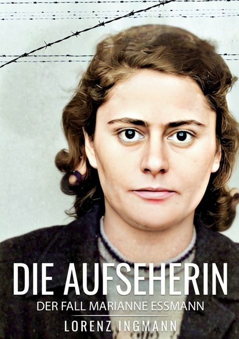 Die Aufseherin - Lorenz Ingmann