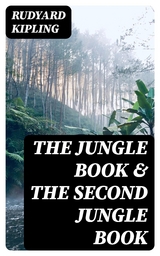 The Jungle Book & The Second Jungle Book - Rudyard Kipling