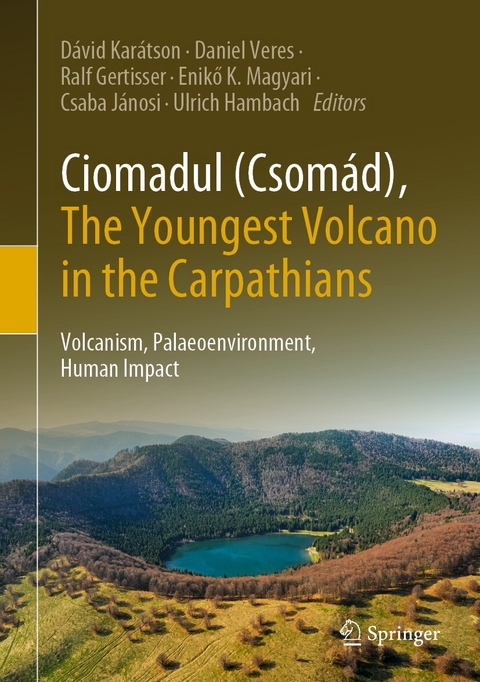 Ciomadul (Csomád), The Youngest Volcano in the Carpathians - 