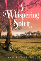 A Whispering Spirit -  Annie Chatham