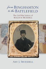 From Binghamton to the Battlefield -  Amy J. Truesdell