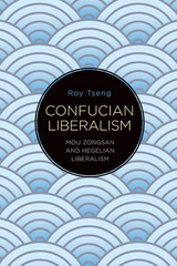 Confucian Liberalism - Roy Tseng