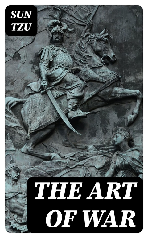 The Art of War - Sun Tzu