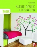 Homecoaching: Kleine Räume gestalten