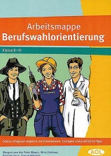 Arbeitsmappe Berufswahlorientierung - M. v.d. Forst-Bauer,  N.Zastrow,  D.Gurn, T. Winzker