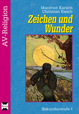 Zeichen und Wunder - Manfred Karsch, Christian Rasch