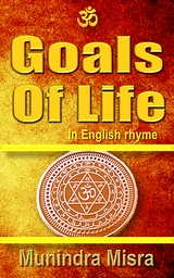 Goals of Life - Munindra Misra