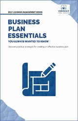 Business Plan Essentials You Always Wanted To Know -  Dr. AnnaMaria Bliven,  Vibrant Publishers