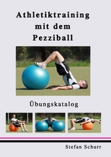 Athletiktraining mit dem Pezziball - Stefan Schurr
