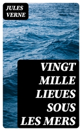 Vingt mille Lieues Sous Les Mers - Jules Verne